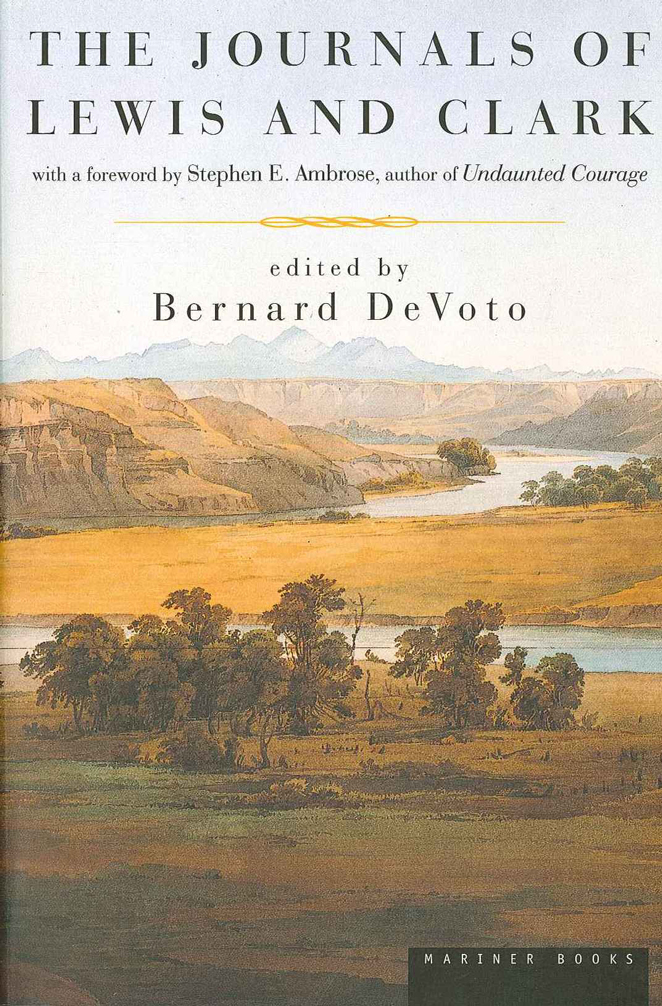 The Journals of Lewis and Clark  by Bernard DeVoto
