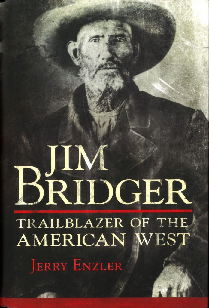 Jim Bridger Trailblazer of the American West Museum of the Mountain Man
