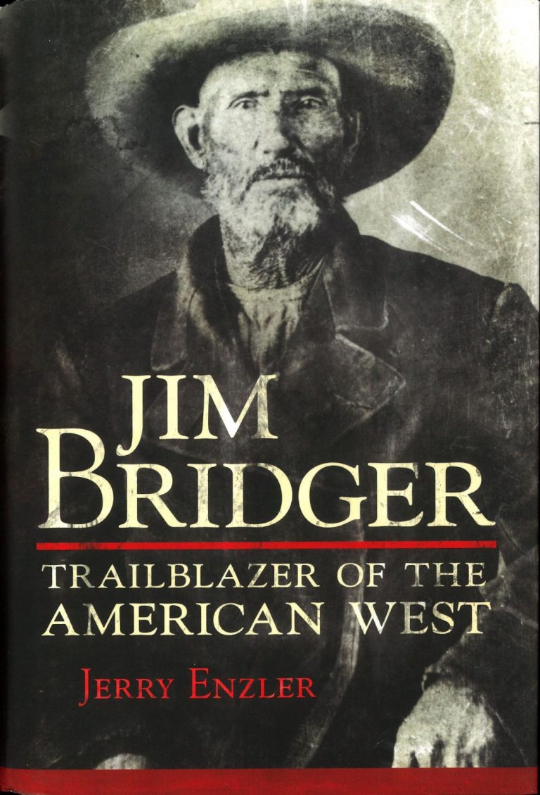 Jim Bridger Trailblazer of the American West Museum of the Mountain Man