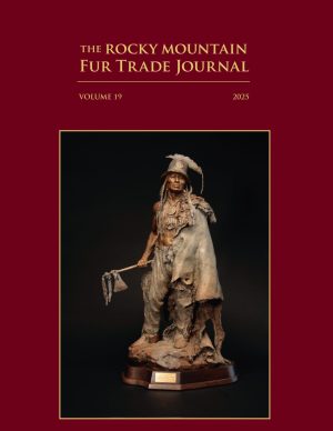 2025 Rocky Mountain Fur Trade Journal, Volume 19